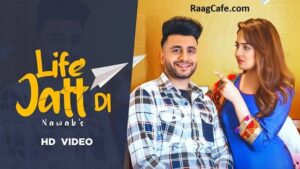 Life Jatt Di Song Lyrics – Nawab